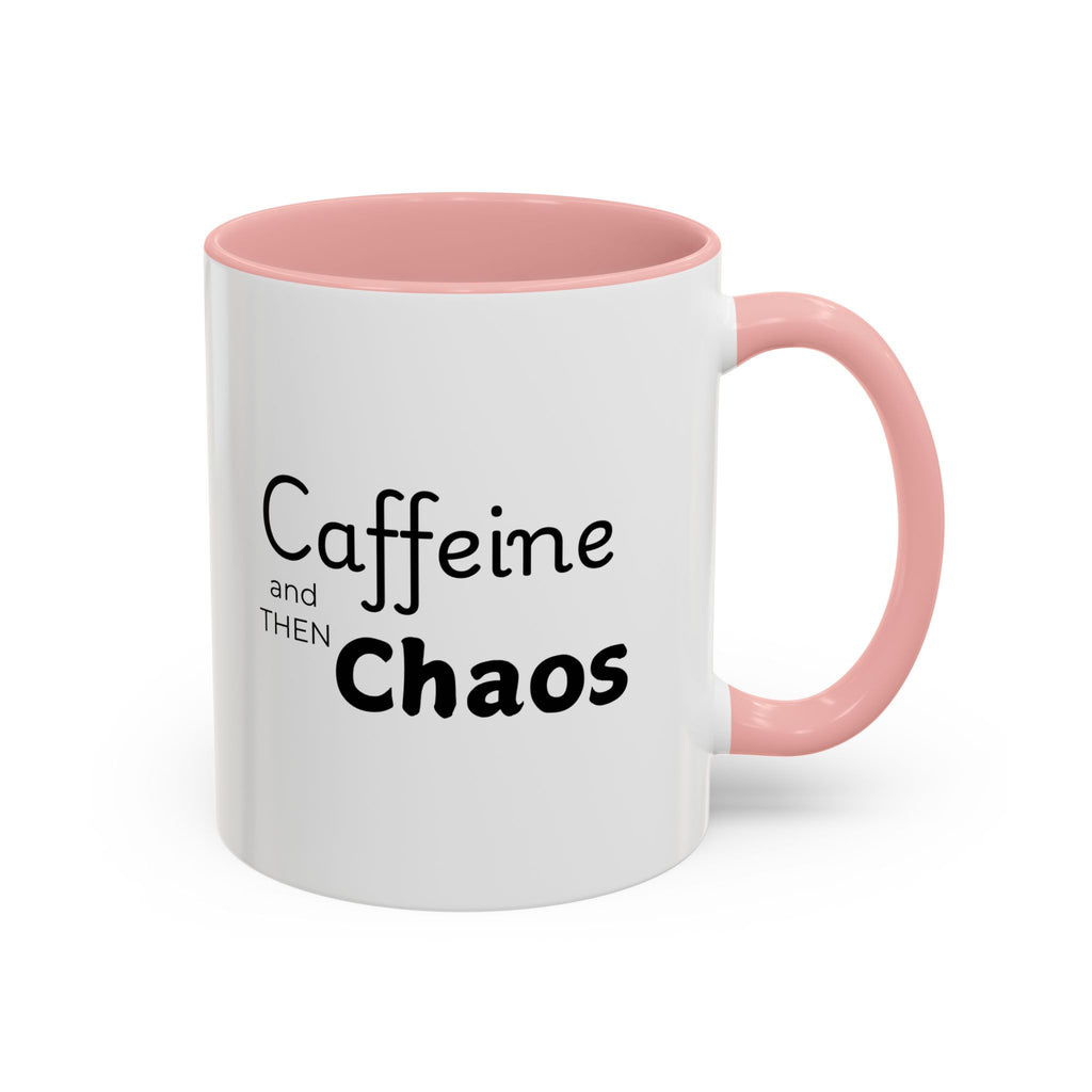 Copy of Caffeine and Chaos Coffee Mug