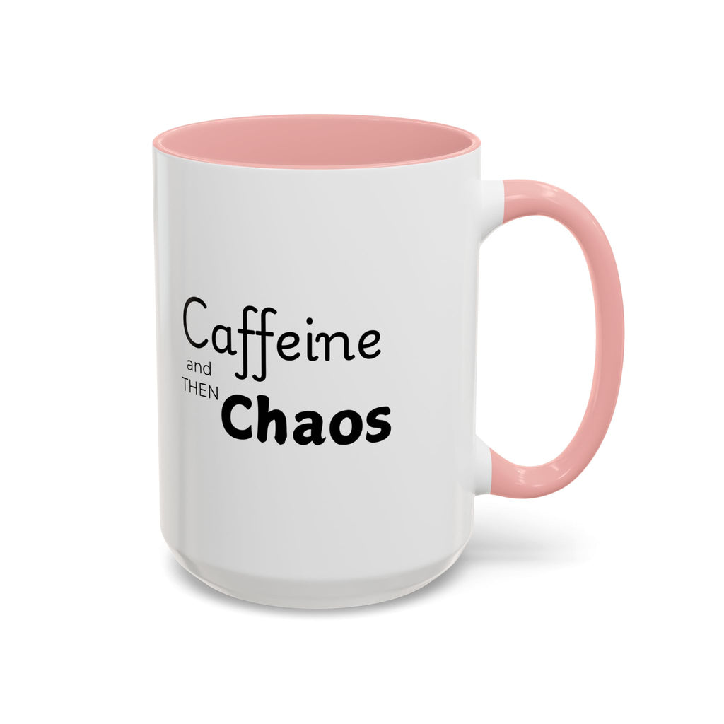 Copy of Caffeine and Chaos Coffee Mug