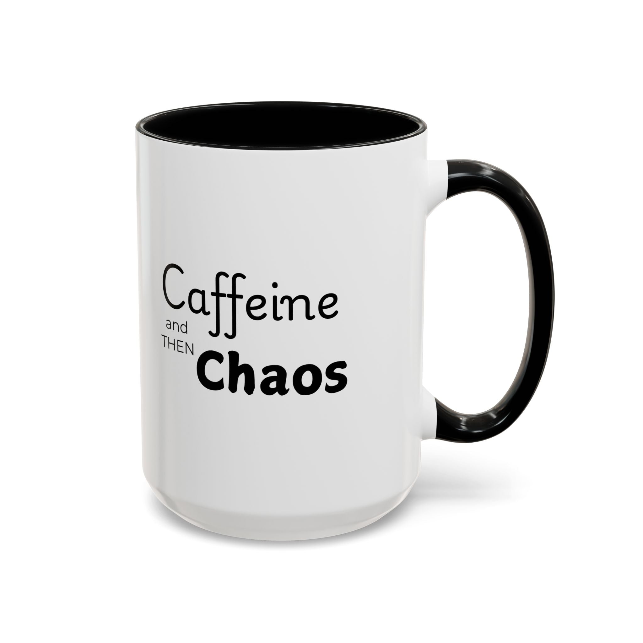 Copy of Caffeine and Chaos Coffee Mug