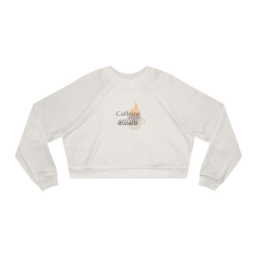 Cropped Pullover — "Caffeine then Chaos" Graphic Cropped Sweatshirt