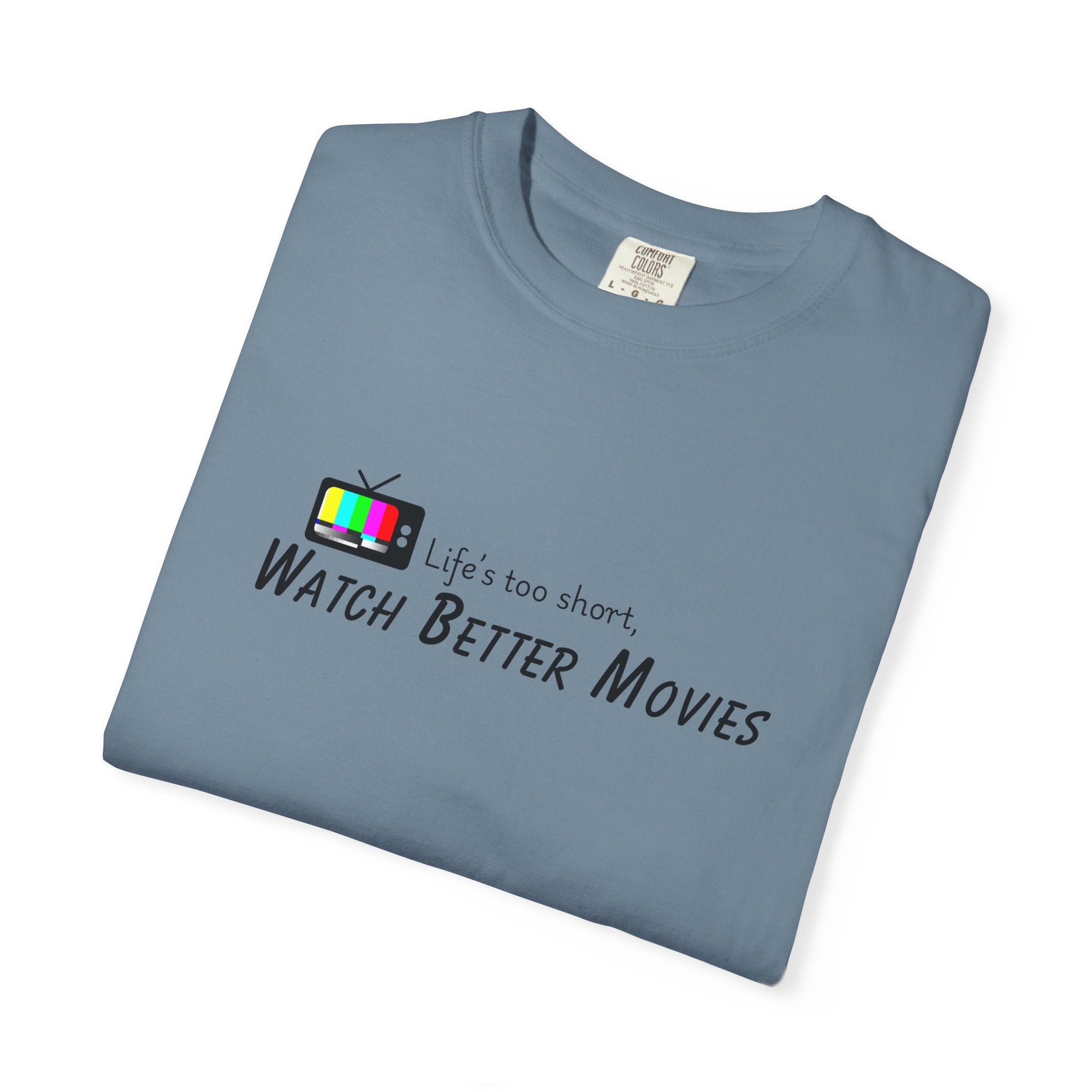 Watch Better Movies T-shirt