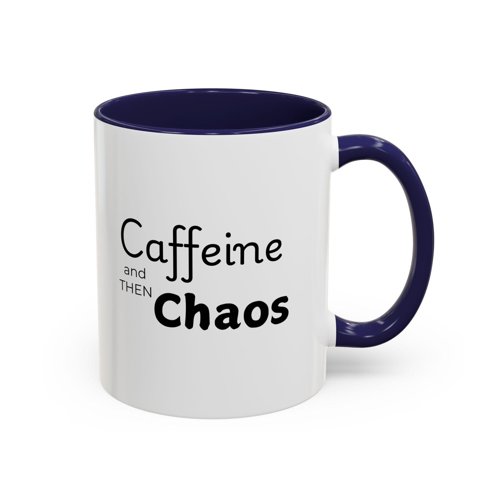 Copy of Caffeine and Chaos Coffee Mug