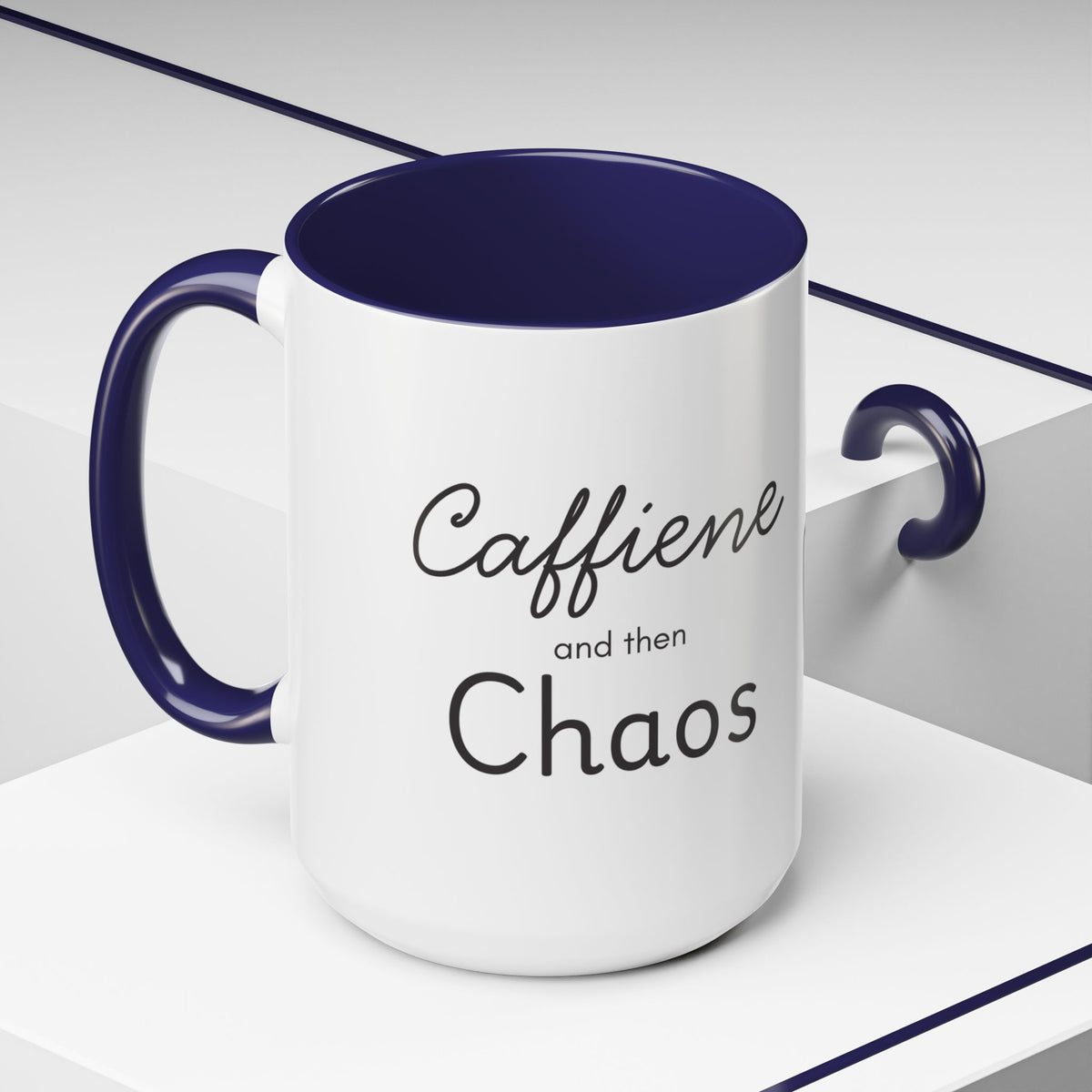 "Caffeine and then Chaos" ceramic mug