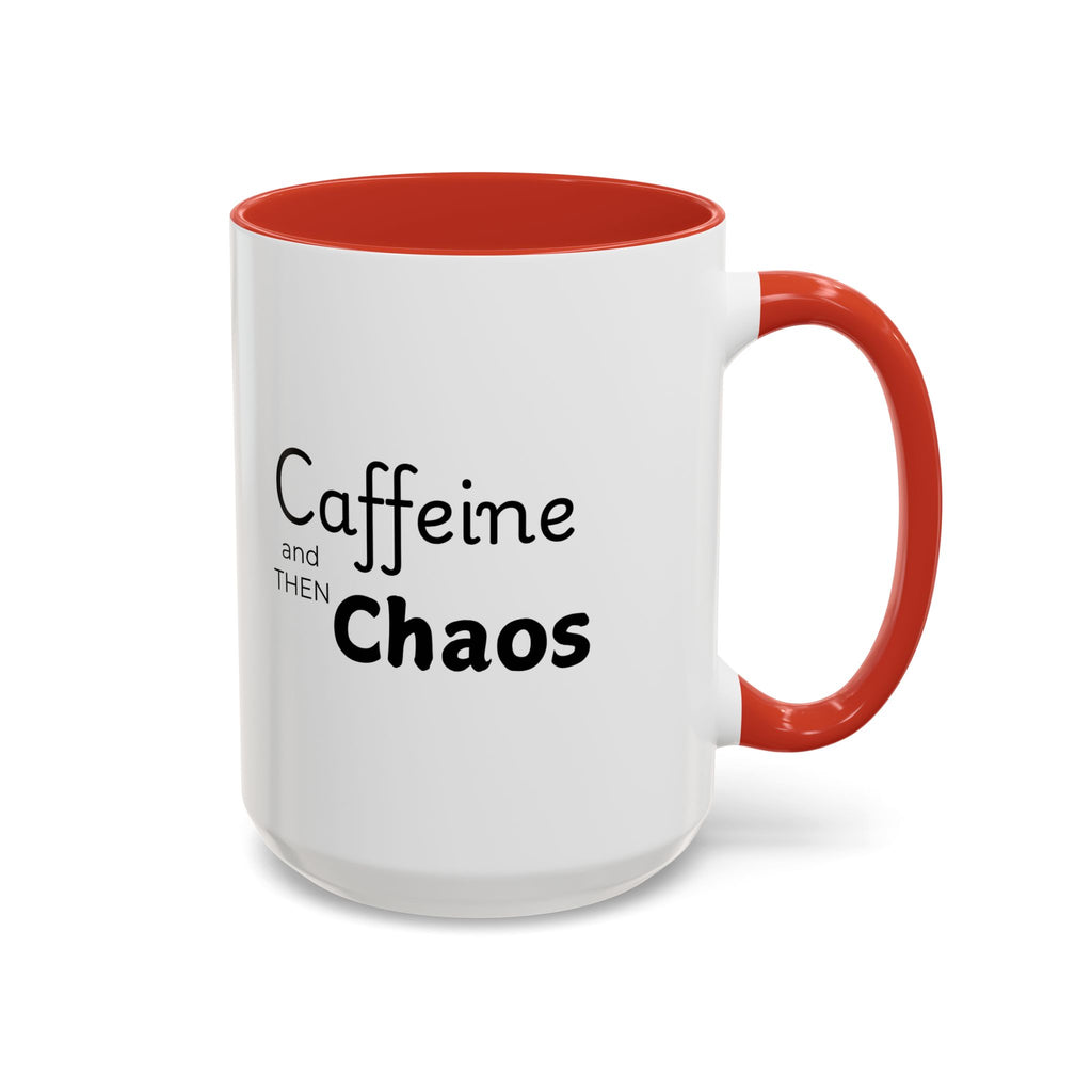 Copy of Caffeine and Chaos Coffee Mug