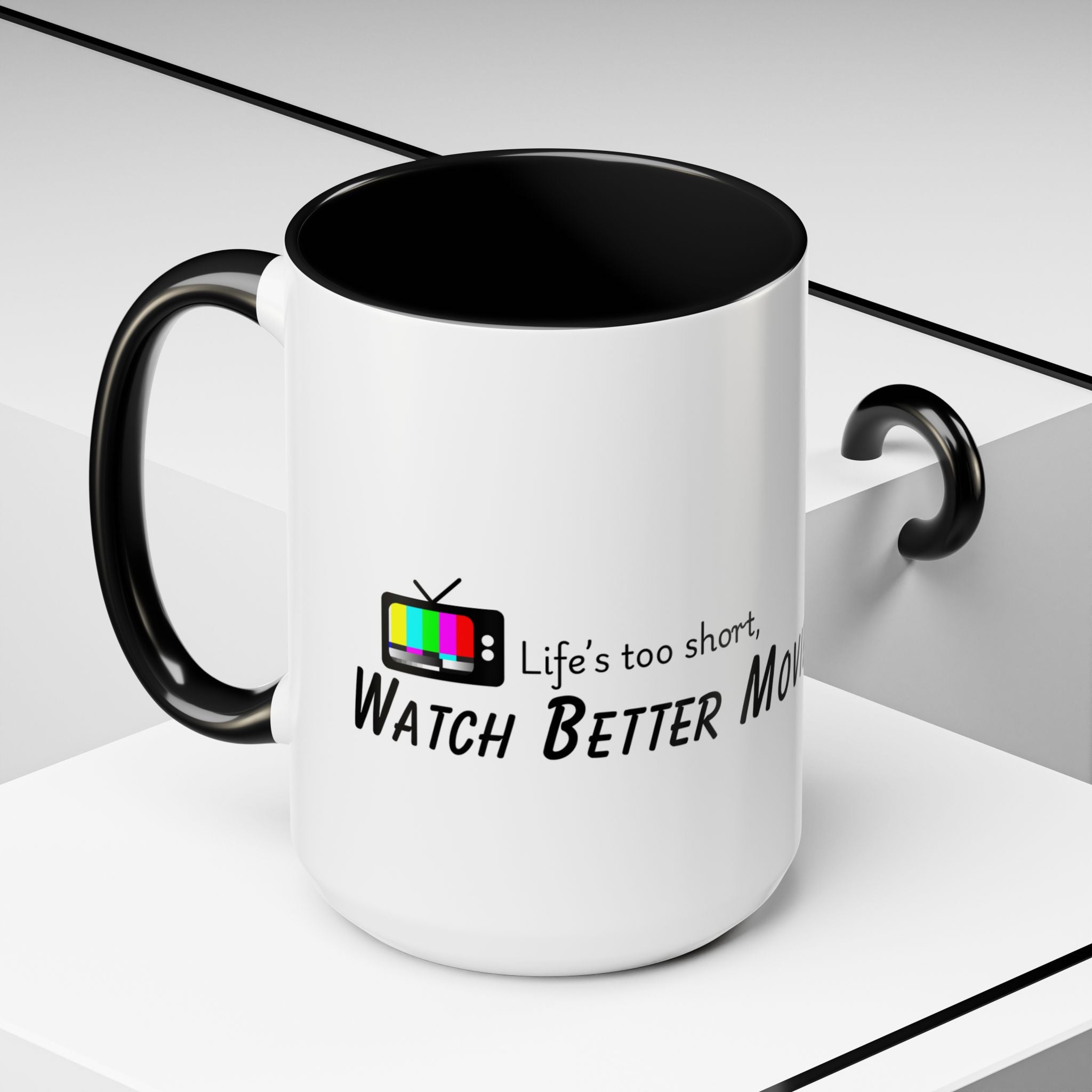 Watch Better Movies Ceramic Mug