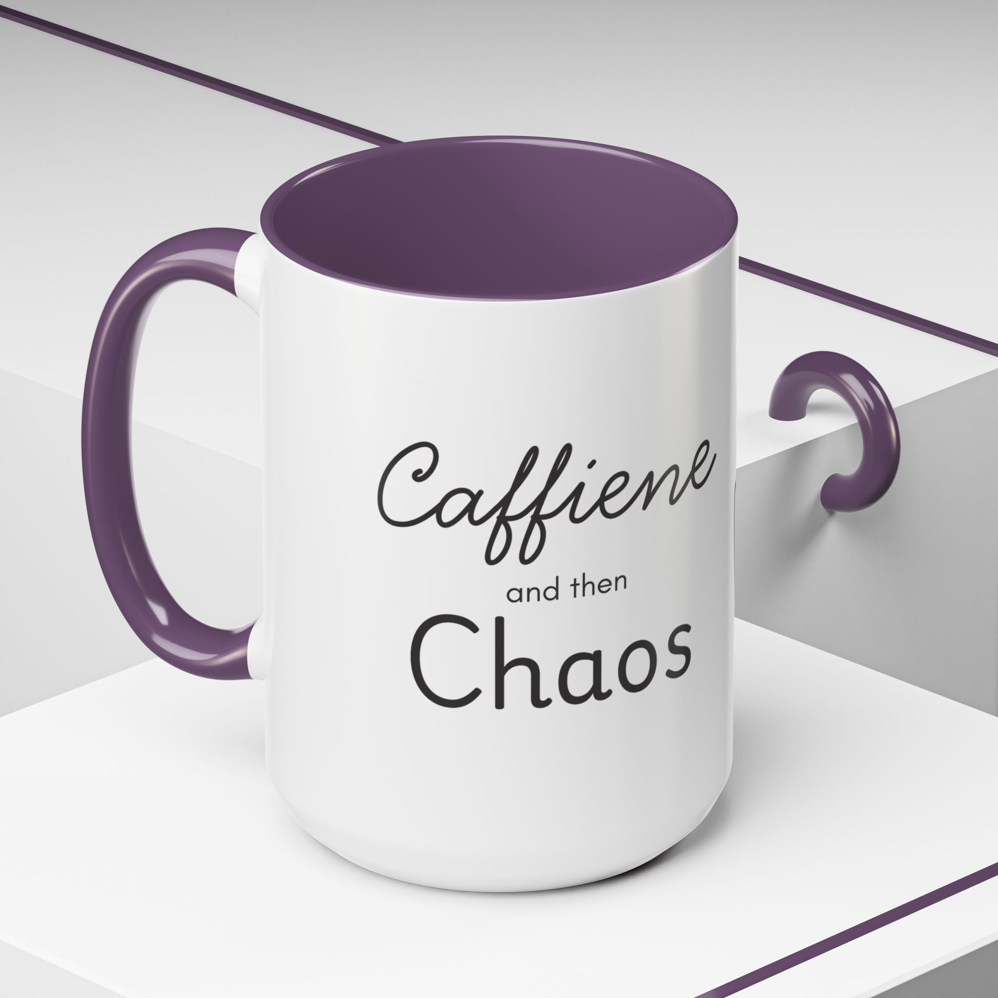 "Caffeine and then Chaos" ceramic mug