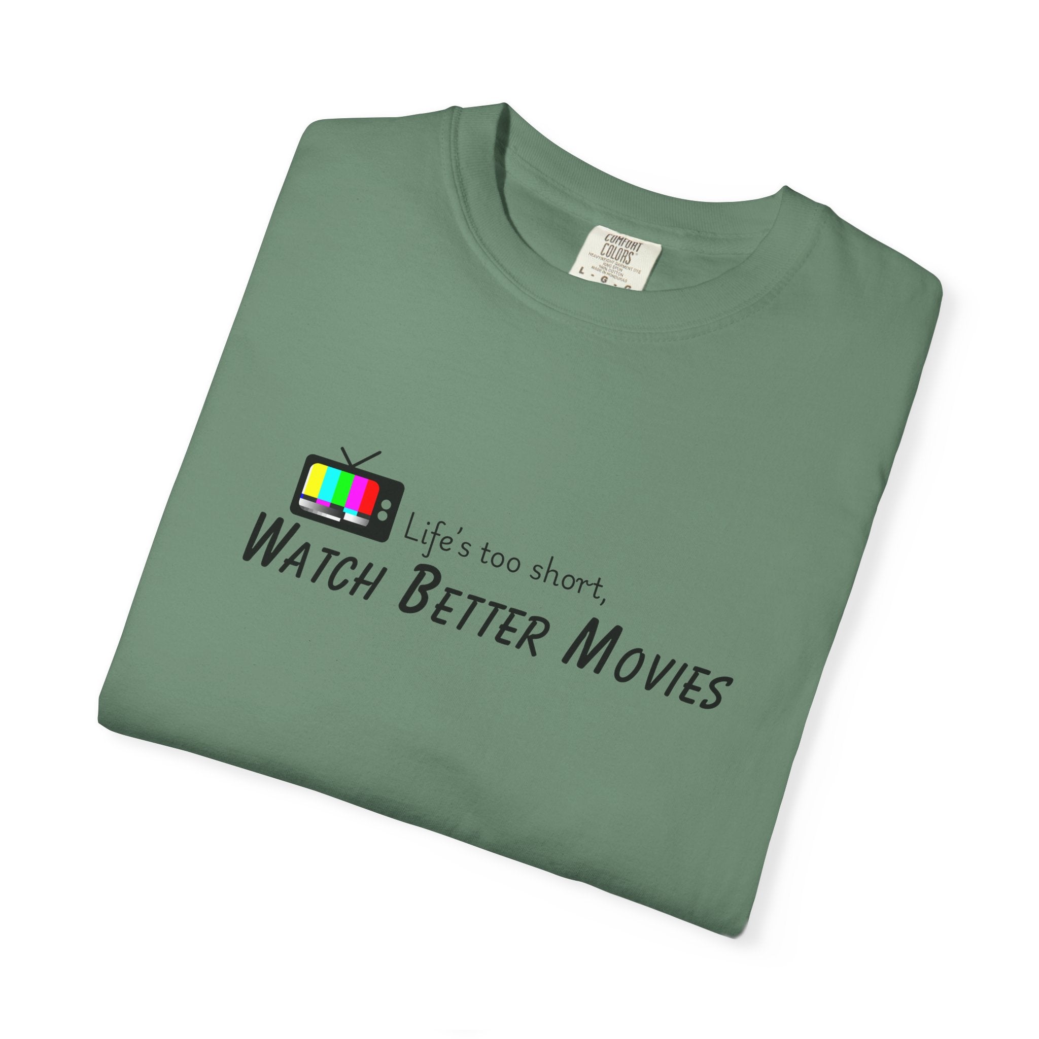 Watch Better Movies T-shirt